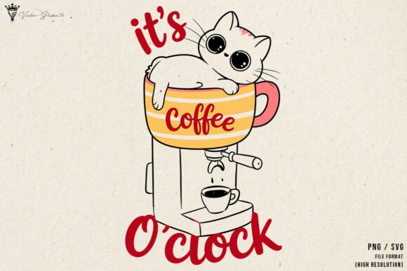 It s Coffee O Clock SVG PNG Graphics and Illustrations Review