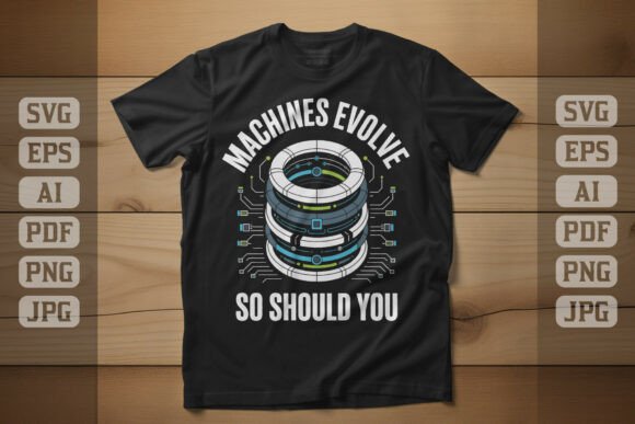 Machines Evolve so Should You: Premium Graphics for T-Shirt Designs