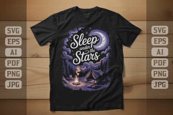 Sleep Under the Stars Camping Quotes Graphics for T-Shirt Designs